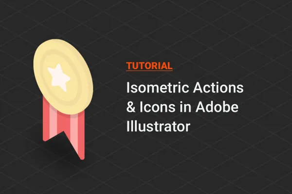 Tutorial: Isometric Actions and Icons in Illustrator