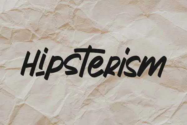 Hipsterism Font